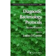 Diagnostic Bacteriology Protocols by O'Connor, Louise, 9781617376665