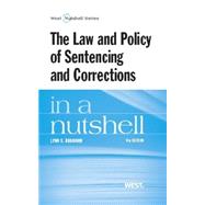 The Law and Policy of Sentencing and Corrections in a Nutshell by Branham, Lynn S., 9780314286666