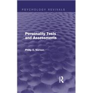 Personality Tests and Assessments by Vernon; Tony, 9780415716666