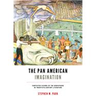 The Pan American Imagination by Park, Stephen M., 9780813936666