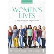 Women's Lives: A Psychological Exploration by Etaugh; Claire A., 9781138656666