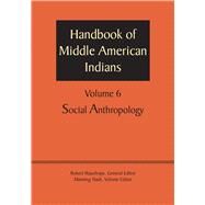 Handbook of Middle American Indians by Wauchope, Robert; Nash, Manning, 9781477306666