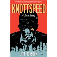 Knottspeed by Johnson, Jeff, 9781681626666