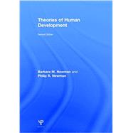 Theories of Human Development by Newman; Barbara M., 9781848726666