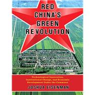 Red China's Green Revolution by Eisenman, Joshua, 9780231186667