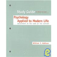 Study Guide for Psychology Applied to Modern Life by Weiten, Wayne, 9780534366667