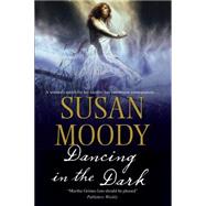 Dancing in the Dark by Moody, Susan, 9780727896667