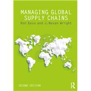 Managing Global Supply Chains by Basu; Ron, 9781138646667