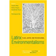 Latinx Environmentalisms by Wald, Sarah D.; Vazquez, David J.; Ybarra, Priscilla Solis; Ray, Sarah Jaquette; Pulido, Laura, 9781439916667
