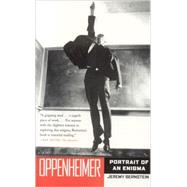 Oppenheimer Portrait of an Enigma by Bernstein, Jeremy, 9781566636667