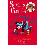 Serious Graffiti No. 1 Boy Detective by Mitchelhill, Barbara; Ross, Tony, 9781783446667