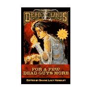 For a Few Dead Guys More by Shane Lacy Hensley; Joe R. Lansdale, 9781889546667