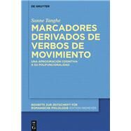 Marcadores derivados de verbos de movimiento by Tanghe, Sanne, 9783110486667