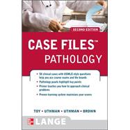 Case Files Pathology, Second Edition by Toy, Eugene; Uthman, Margaret; Uthman, Edward; Brown, Earl, 9780071486668
