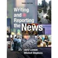 Writing and Reporting the News by Lanson, Jerry; Stephens, Mitchell, 9780195306668