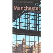 Manchester; Pevsner City Guide by Clare Hartwell, 9780300096668