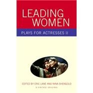 Leading Women Plays for Actresses 2 by Lane, Eric; Shengold, Nina, 9780375726668