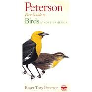 Peterson First Guide to Birds of North America by Peterson, Roger Tory, 9780395906668
