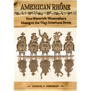 American Rhone by Comiskey, Patrick J., 9780520256668