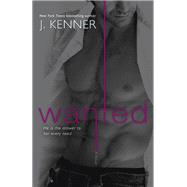 Wanted A Most Wanted Novel by KENNER, J., 9780804176668