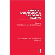 Parental Involvement in Children's Reading by Topping; Keith, 9780815376668