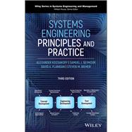 Systems Engineering Principles and Practice by Kossiakoff, Alexander; Biemer, Steven M.; Seymour, Samuel J.; Flanigan, David A., 9781119516668