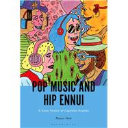 Pop Music and Hip Ennui by Holt, Macon, 9781501346668