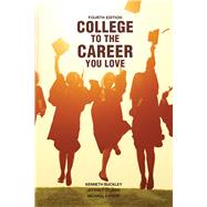 College to the Career You Love by Buckley, Kenneth; Stubbs, Jeffrey Scott; Estepp, Michael Charles, 9781524976668