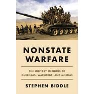 Nonstate Warfare by Biddle, Stephen, 9780691216669