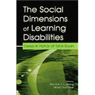 The Social Dimensions of Learning Disabilities: Essays in Honor of Tanis Bryan by Wong,Bernice Y.L., 9781138866669
