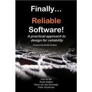 Finally... Reliable Software! by De Bie, Rob; Bakker, Bryan; Van Den Eertwegh, Rene; Wijnhoven, Peter, 9781499226669