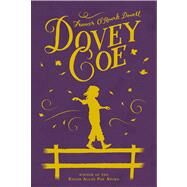 Dovey Coe by Dowell, Frances O'Roark, 9780689846670