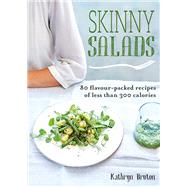 Skinny Salads by Kathryn Bruton, 9780857836670