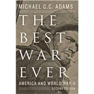 The Best War Ever by Adams, Michael C. C., 9781421416670