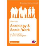 Sociology & Social Work by Cunningham, Jo; Cunningham, Steve, 9781446266670