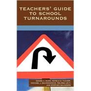 Teachers' Guide to School Turnarounds by Duke, Daniel L.; Tucker, Pamela D.; Salmonowicz, Michael J.; Levy, Melissa; Saunders, Stephen, 9781578866670