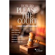 How to Please the Court by Weizer, Paul I.; King, Kimi Lynn; Ringel, Lewis; Conway, Nicholas D.; Sommerman, Andrew B.; Craig Hall, McKinzie, 9781642426670
