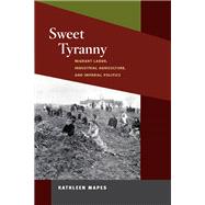 Sweet Tyranny by Mapes, Kathleen, 9780252076671