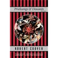 Pricksongs and Descants Fictions by Coover, Robert, 9780802136671