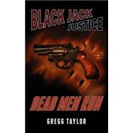 Black Jack Justice by Taylor, Gregg, 9781507706671