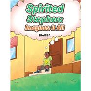 Spirited Stephen by BioESA, 9781796036671