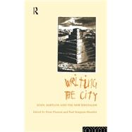 Writing the City: Eden, Babylon and the New Jerusalem by Preston,Peter, 9780415106672