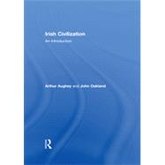IRISH CIVILIZATION: An Introduction by Aughey; Arthur, 9780415346672