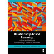 Relationship-based Learning by Janet Packer; Nia MacQueen; Patricia Day, 9781003166672
