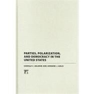 Parties, Polarization and Democracy in the United States by Baumer,Donald C., 9781594516672