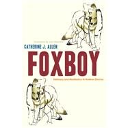 Foxboy by Allen, Catherine J.; Meyerson, Julia, 9780292726673