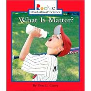 What Is Matter? by Curry, Don L., 9780516246673