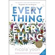 Everything, Everything by YOON, NICOLA, 9780553496673