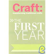 Craft, the First Year by O'Reilly Media, Staff Of, 9780596516673