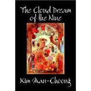 The Cloud Dream of the Nine by Man-Choong, Kim; Gale, James Scarth; Scott, Elspet Keith Robertson, 9781598186673